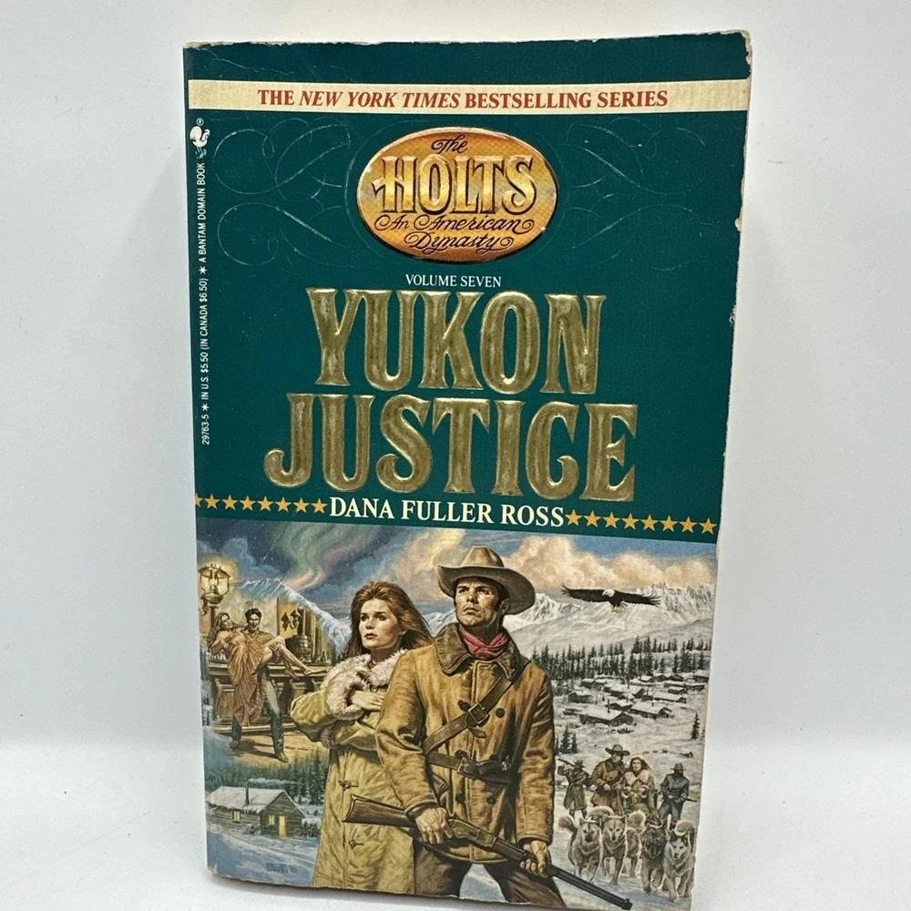 Yukon‎ Justice (The Holts, No. 7), Ross, Dana Fuller PB October 1992 Bantam